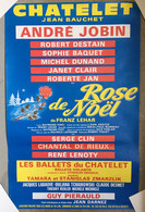 Affiche Chatelet , Jean Bauchet, André Jobin " Rose De Noël ", Les Ballets Du Chatelet, Tamara & S. Zmarzlik - Afiches
