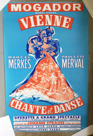 Affiche Mogador , Henri Varna, Vienne, M. Merkès / P. Merval, Signée O'Kley, Chante Et Danse, Opérette - Posters