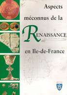 Vernissage Exposition Aspects Méconnus De La Renaissance En Ile De France Melun (77) - Einweihungen