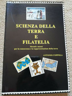 SCIENZA DELLA TERRA E FILATELIA DI ANTONIO COPPOLA EDITO NEL 1996 - Filatelie En Postgeschiedenis