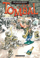 Pière Tombal - Hardy & Cauvin - A Vos Ohês ! En Wallon - Comics & Mangas (other Languages)