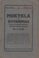 Magazine Lithuania Mokykla Ir Gyvenimas. 1924 / 4(36) - Magazines