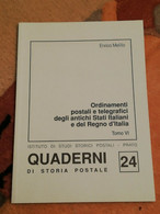 QUADERNI DI STORIA POSTALE N. 24 TOMO VI DI MELILLO ENRICO - ORDINAMENTI POSTALI E TELEGRAFICI.... - Philately And Postal History