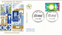 FDC 06/04/1996: 50 Ans Electricité De France - Gaz De France - Cachet TOULOUSE - 1990-1999