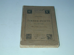LIVRE Histoire Du TIMBRE-POSTE  Français Louis LEROY 1892 - Other & Unclassified