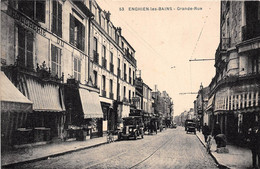 95-ENGHIEN-LES-BAINS- GRANDE RUE - Enghien Les Bains