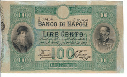 BANCO Di Napoli 100 Lire 06 09 1881 R2 RR Restauri Diffusi E Angolino Ricostruito Leonardo Da Vinci Vitt. Em Lotto.3156 - Ohne Zuordnung