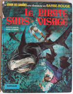 BD BARBE ROUGE - 14 - Le Pirate Sans Visage - EO Dargaud 1972 - Barbe-Rouge