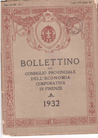 BOLLETTINO CONSIGLIO PROVINCIALE DELL'ECONOMIA CORPORATIVA FIRENZE 1932 29 PAGINE PUBBLICITA' E ATTI DEL CONSIGLIO - Décrets & Lois