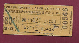 030121 - TICKET CHEMIN DE FER TRAM METRO - VILLEURBANNE GARE DE VAISE Correspondance 60c 2e Cl T 00566 - Europa