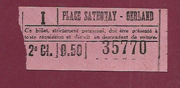 030121 - TICKET CHEMIN DE FER TRAM METRO - PLACE SATHONAY GERLAND I 2e Cl 0,50 35770 - Europa