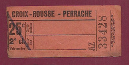 030121 - TICKET CHEMIN DE FER TRAM METRO - CROIX ROUSSE PERRACHE 25c 2e Cl AZ 33428 - Europa