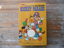 LE JOURNAL DE MICKEY PRESENTE L'ALBUM MICKEY PARADE NUMERO RELIE DE MICKEY PARADE N° 71 72 ET 73 - Mickey Parade