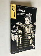 PRESSES POCKET N° 3235    MÔMES SWEET MÔMES    Présenté Par Jacques Goimard Et Michel Lebrun    242 Pages - 1991 - Roman Noir