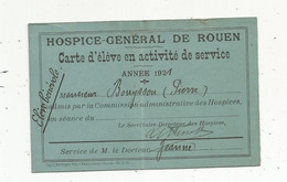 Carte D'éléve En Activité De Service ,Hospice-Général De ROUEN , 1921 ,éléve Bénévole - Zonder Classificatie