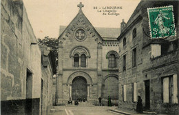 Libourne * Rue Et La Chapelle Du Collège - Libourne