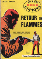 Retour De Flammes Par Mark Banon - Inter Choc Espions N°3 - Otros & Sin Clasificación