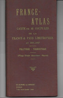 France-Atlas.   Carte De France En 16 Coupures Au 900.000ème.   Edition Blondel La Rougery à Paris. - Maps/Atlas