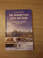 (1944 ARDENNENOFFENSIEF) De Dood Van Een Divisie. In De Hel Van De Schnee-Eifel. - War 1939-45