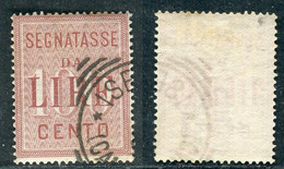 1884 Regno D'Italia Segnatasse 100 LIRE Rosa E Carminio N°16 Usato - Taxe
