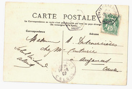 PONTAILLAC Charente Inf Carte Postale 5c Blanc Yv 111 Ob 1907 Hexagone Recette Auxiliaire D2 Dest Auzances Creuse - Handstempel