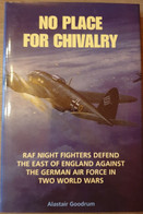 1940-1945 GUERRE AERIENNE No Place For Chivalry. RAF Night Fighters Defend The East Of England. - Oorlog 1939-45