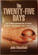 1940 DUNKERQUE FLANDRE The Twenty-five Days. The Flanders Campaign And Dunkirk. - Oorlog 1939-45