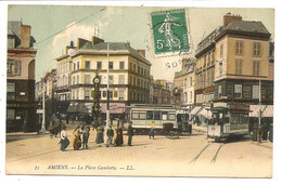 - 1024 -   AMIENS  La Place Gambetta  Tram !!!!!! Colorisee - Amiens