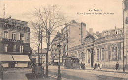 76-LE-HAVRE-PLACE THIERS ET BANQUE DE FRANCE - Estaciones