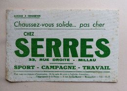 Ancien Buvard Publicitaire " Chaussez Vous  Solide..pas Cher" Chez SERRES 33 Rue  Droite à MILLAU - Textile & Vestimentaire