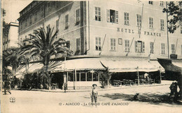 Ajaccio * Le Grand Café D'ajaccio * Hôtel De France * Corse Du Sud 2A - Ajaccio