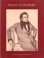 Musik Komponisten 1959 " Franz Schubert " Langewiesche-Bücherei Königstein Lebensbilder F. Musikfreunde - Musica