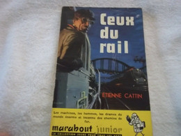Ceux Du Rail , Marabout Junior N° 116 - Marabout Junior