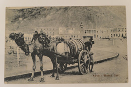 C. P. A. : Yemen : ADEN : Water Cart, Stamp In 1912 - Yémen