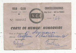 Carte De Membre Honoraire , 1964, VELO CLUB CHATELLERAUDAIS , Chatellerault ,86 , Vienne - Zonder Classificatie