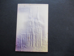 DR Präge / Relief AK Gruss Aus Köln Am Rhein Mit Relief Des Kölner Dom - Souvenir De...