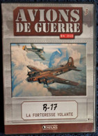 AVIONS DE GUERRE - B-17 - ( La Forteresse Volante ) . - Documentaires