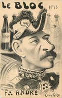 CARICATURE POLITIQUE  ( Illustrateur Léon ROZE ) LE BLOC N°13 F. ANDRE - Satirische