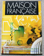 Maison Française N° 446 Mai 1991 - Casa & Decoración
