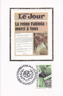 B01-259 COB 2547 FDC Soie Carte Maxima Sony Stamp Son Presse Quotidien Le Jour Reine Fabiola Prix Fixe 3€ - 1991-2000