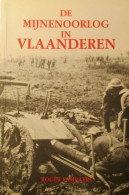 De Mijnenoorlog In Vlaanderen - Door R. Lampaert - 1989 - WO I - Weltkrieg 1914-18