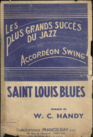 "Saint Louis Blues" Musique De W. C. Handy. Arrangement Pour Accordéon Par Emile Carrara - Jazz