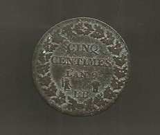 Monnaie , 5 , Cinq Centimes L'an 9 BB,  2 Scans - Sonstige & Ohne Zuordnung
