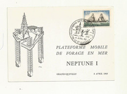 CACHET PROVISOIRE PLATEFORME DE FORAGE NEPTUNE 1 DU 04/04/1965 SUR CARTE. - Temporary Postmarks