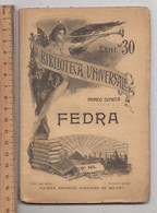 FEDRA, 5-1-1909  #  Anneo Seneca # Biblioteca Universale-Società Editrice Sonzogno -87 Pagine - Libri Antichi