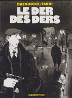 LE DER DES DERS      CASTERMAN - Tardi