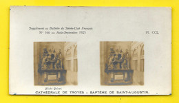 Vues Stéréos TROYES Cathédrale Baptême De St Augustin (Calvet) - Stereo-Photographie