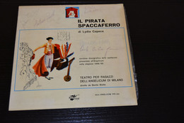 Gli Introvabili: Il Pirata Spaccaferro Di Lydia Capece - 1968 Teatro Per Ragazzi Dell'Angelicum Di Milano Con Autografi! - Edizioni Limitate