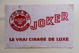 Ancien Buvard Publicitaire JOKER  SHOE POLISH - Le Vrai Cirage De Luxe - Produits Ménagers