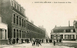 SAINT POL SUR MER - Ecole Communale De Filles, Très Animée - Saint Pol Sur Mer